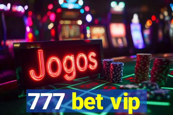 777 bet vip